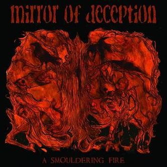 MIRROR OF DECEPTION A Smouldering Fire Digipack CD